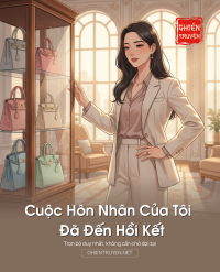 Cuộc Hôn Nhân Của Tôi Đã Đến Hồi Kết