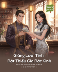 Giăng Lưới Tình Bắt Thiếu Gia Bắc Kinh