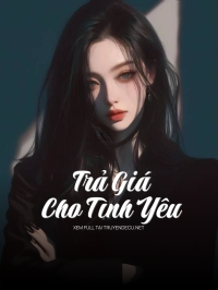 Trả Giá Cho Tình Yêu