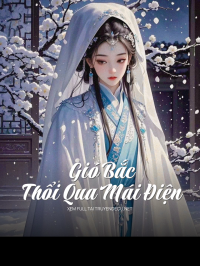 Gió Bắc Thổi Qua Mái Điện