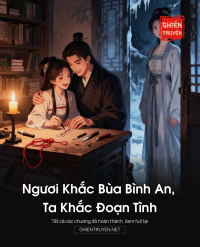 Ngươi Khắc Bùa Bình An, Ta Khắc Đoạn Tình