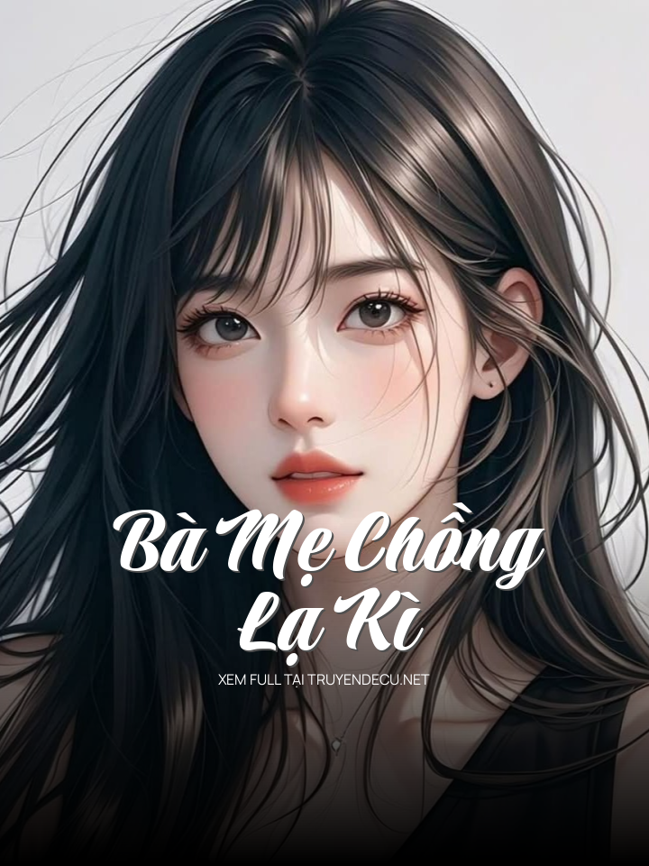 Bà Mẹ Chồng Lạ Kì