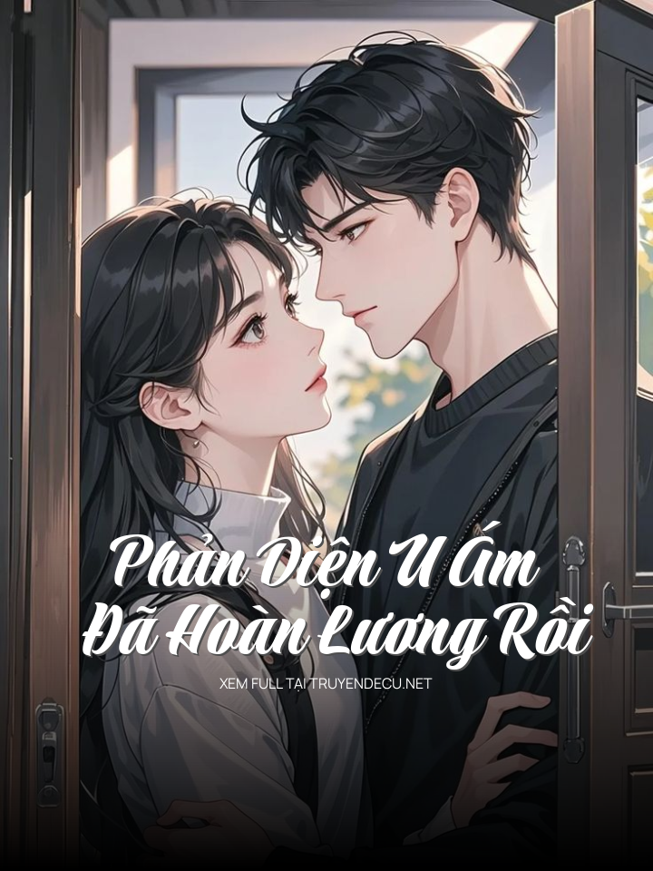 Phản Diện U Ám Đã Hoàn Lương Rồi