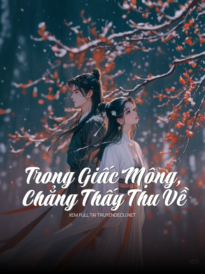 Trong Giấc Mộng, Chẳng Thấy Thu Về