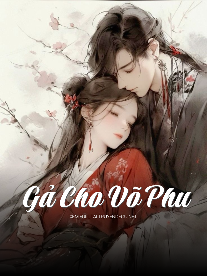 Gả Cho Võ Phu