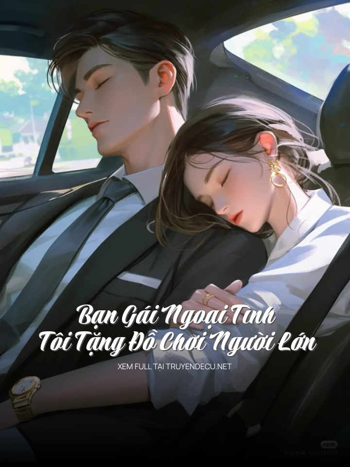 Bạn Gái Ngoại Tình, Tôi Tặng Đồ Chơi Người Lớn