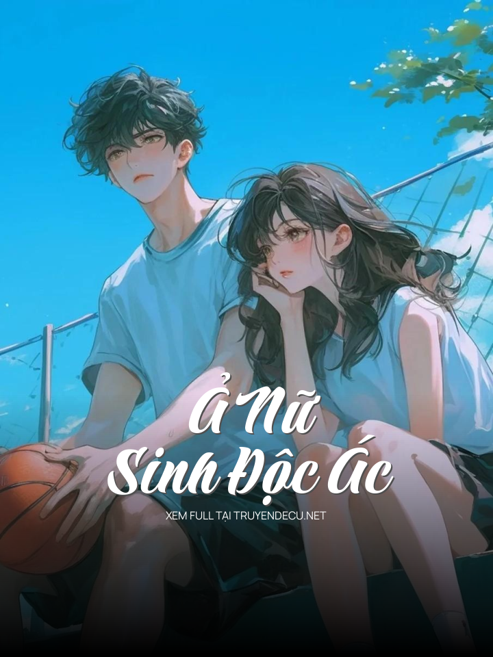 Ả Nữ Sinh Độc Ác