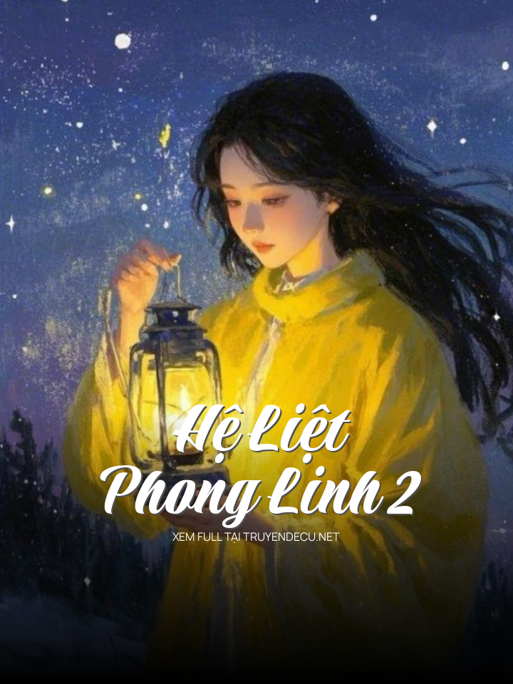 Hệ Liệt: Phong Linh 2