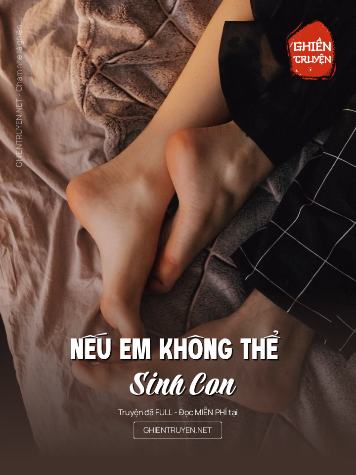 Nếu Em Không Thể Sinh Con