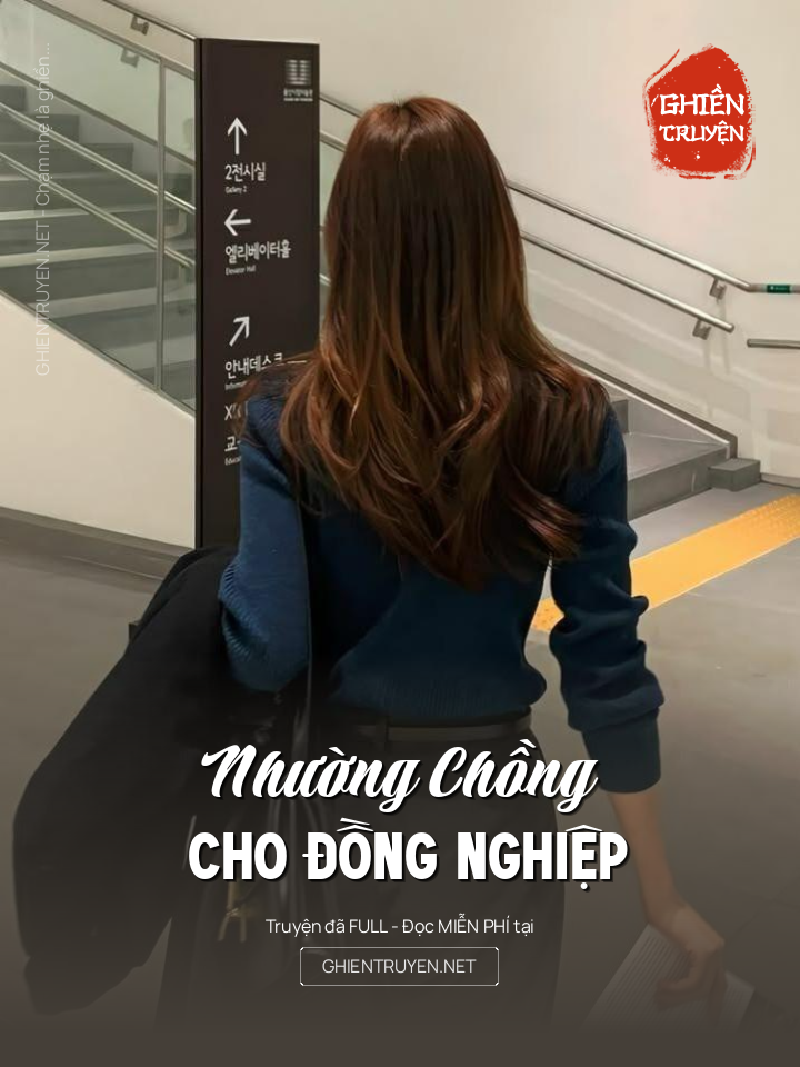 Nhường Chồng Cho Đồng Nghiệp