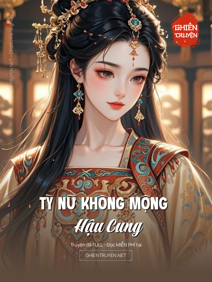 Tỳ Nữ Không Mộng Hậu Cung