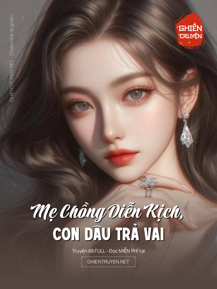Mẹ Chồng Diễn Kịch, Con Dâu Trả Vai