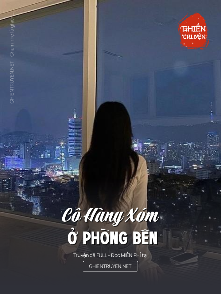 Cô Hàng Xóm Ở Phòng Bên