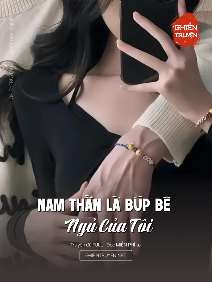Nam Thần Là Búp Bê Ngủ Của Tôi