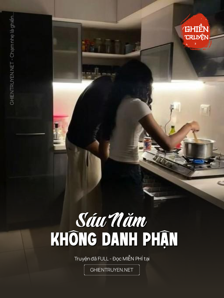 Sáu Năm Không Danh Phận