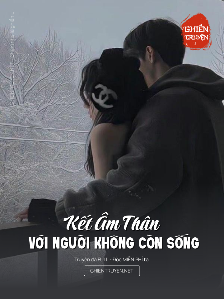Kết Âm Thân Với Người Không Còn Sống