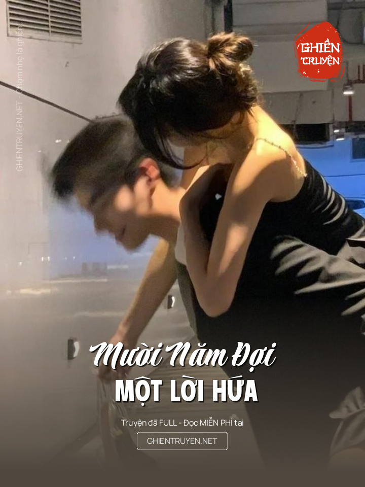 Mười Năm Đợi Một Lời Hứa