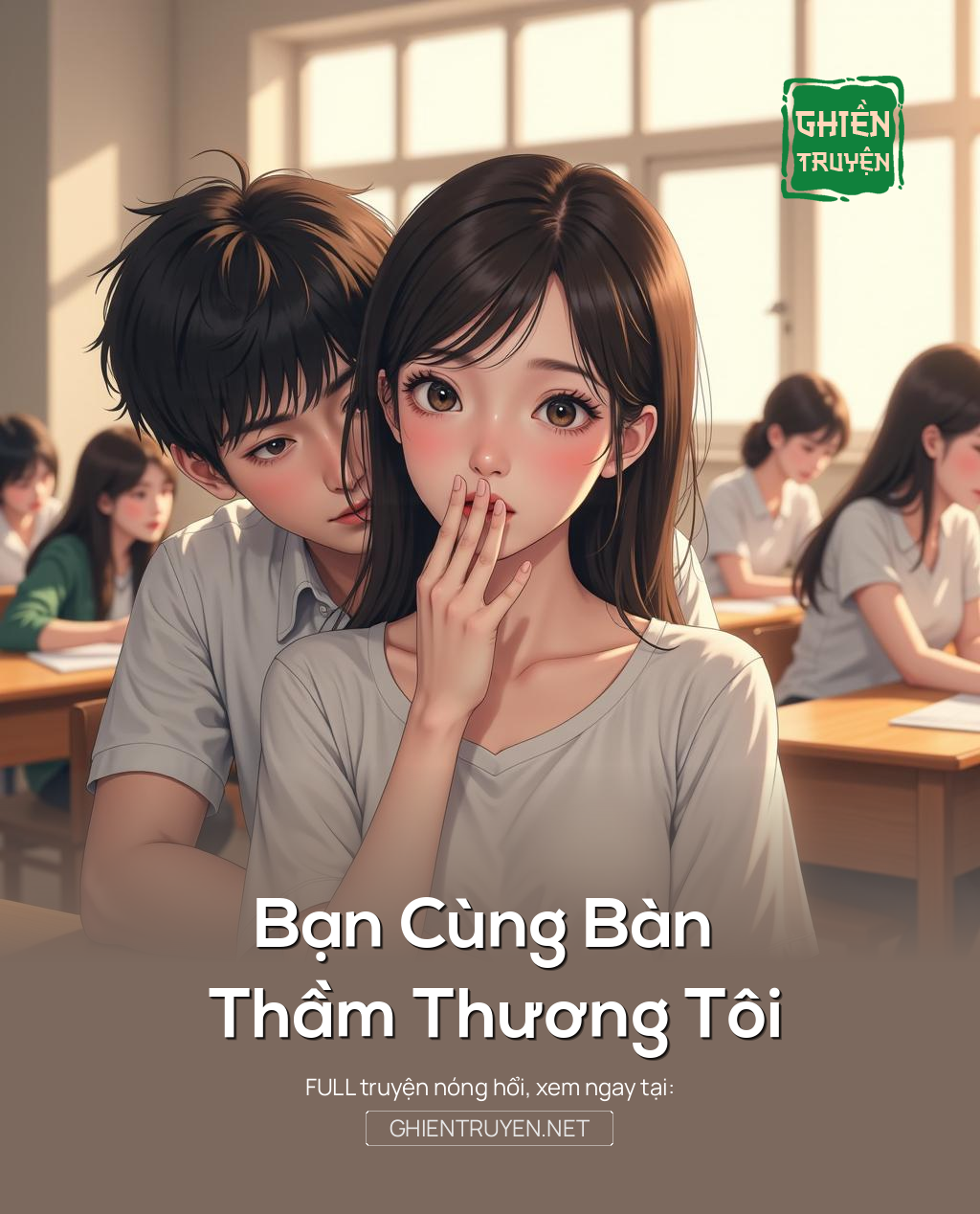 Bạn Cùng Bàn Thầm Thương Tôi