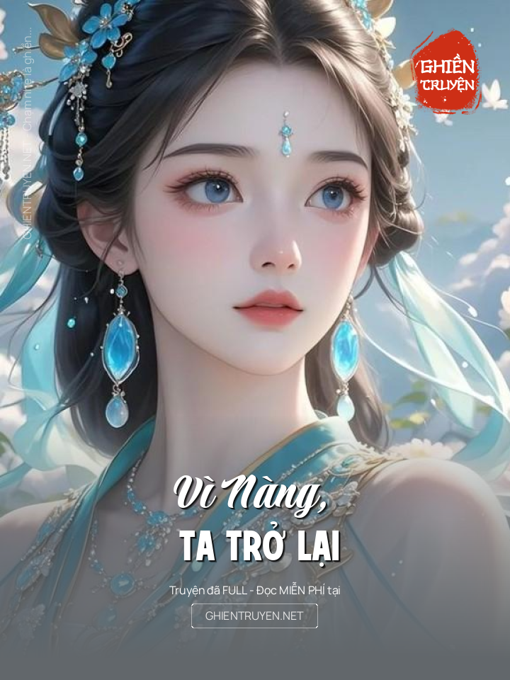 Vì Nàng, Ta Trở Lại