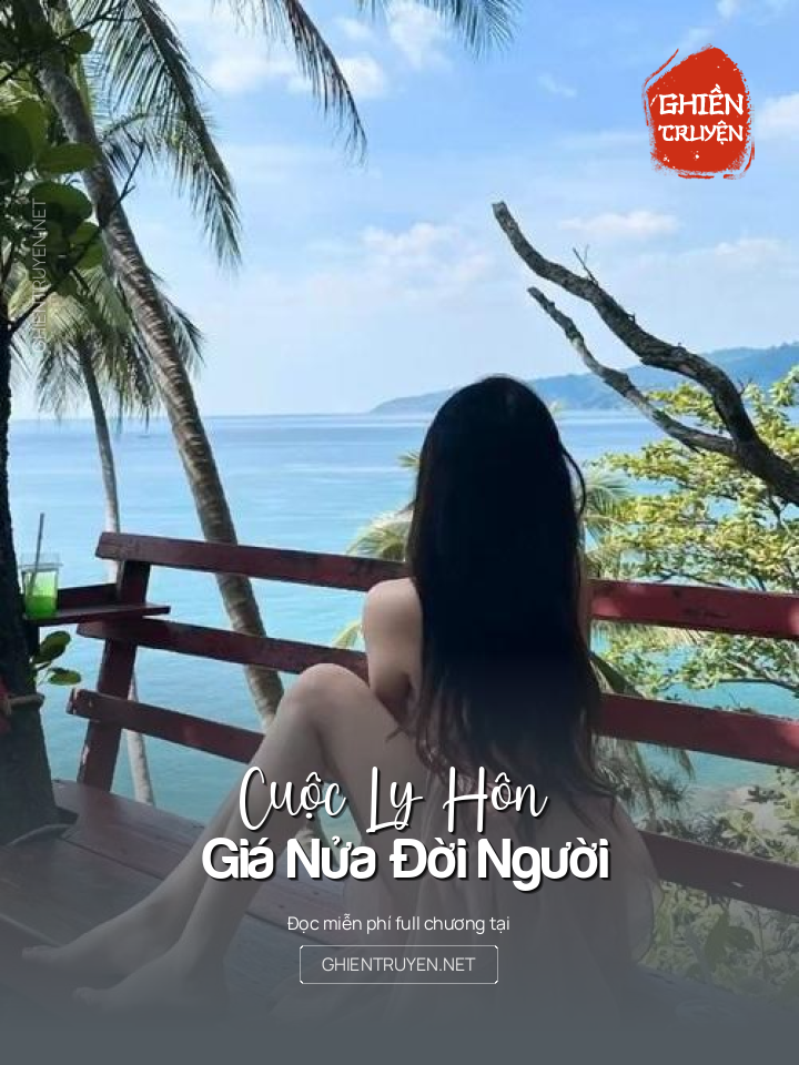 Cuộc Ly Hôn Giá Nửa Đời Người