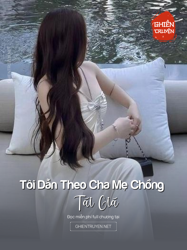 Tôi Dẫn Theo Cha Mẹ Chồng Tái Giá