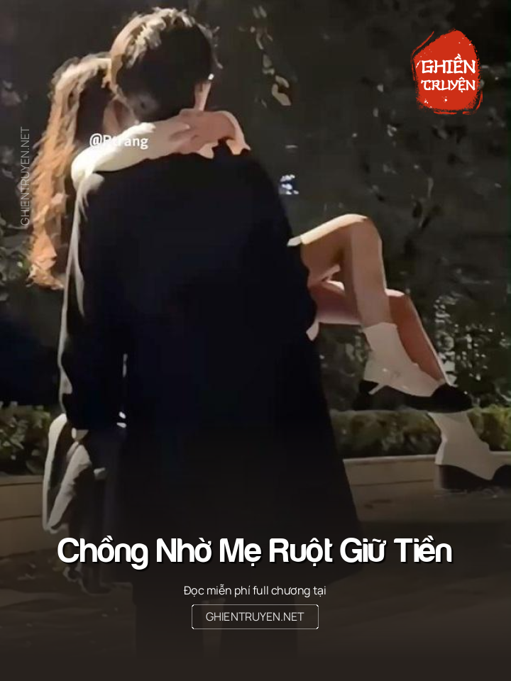 Chồng Nhờ Mẹ Ruột Giữ Tiền
