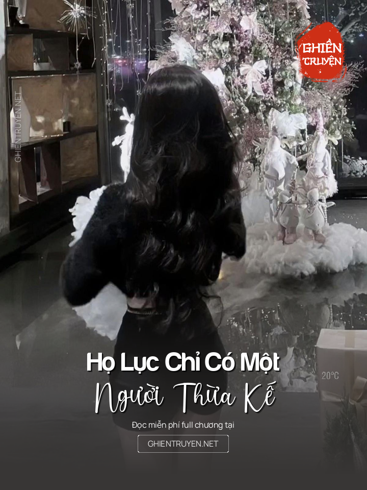 Họ Lục Chỉ Có Một Người Thừa Kế