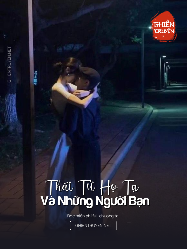 Thái Tử Họ Tạ Và Những Người Bạn