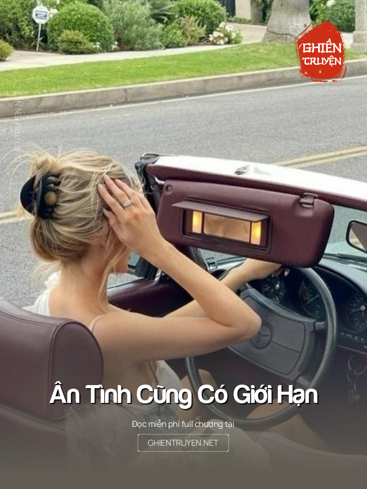 Ân Tình Cũng Có Giới Hạn