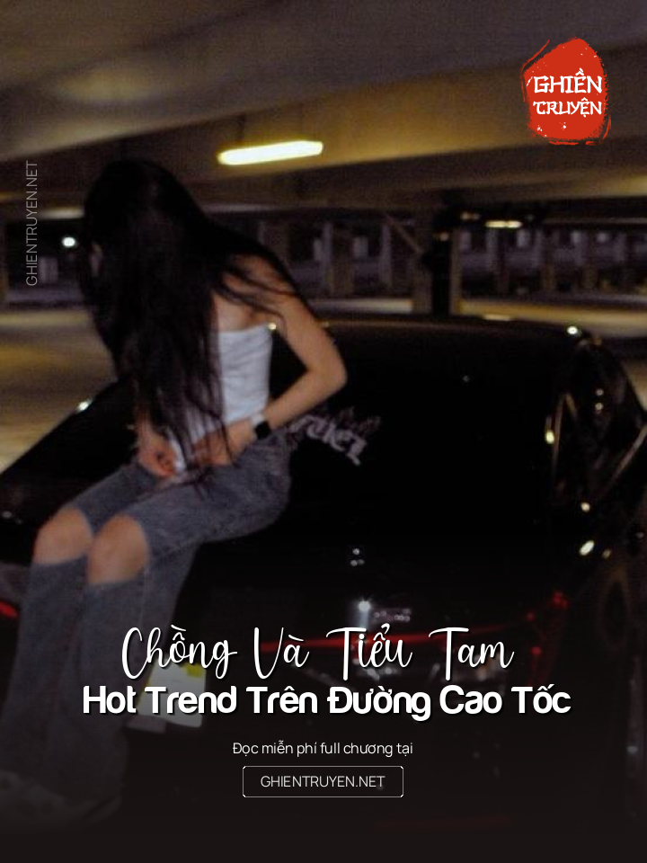 Chồng Và Tiểu Tam Hot Trend Trên Đường Cao Tốc