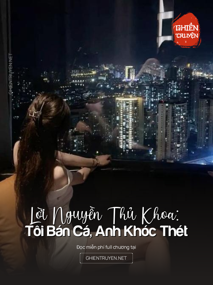 Lời Nguyền Thủ Khoa: Tôi Bán Cá, Anh Khóc Thét