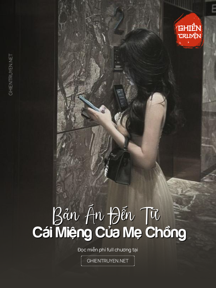 Bản Án Đến Từ Cái Miệng Của Mẹ Chồng