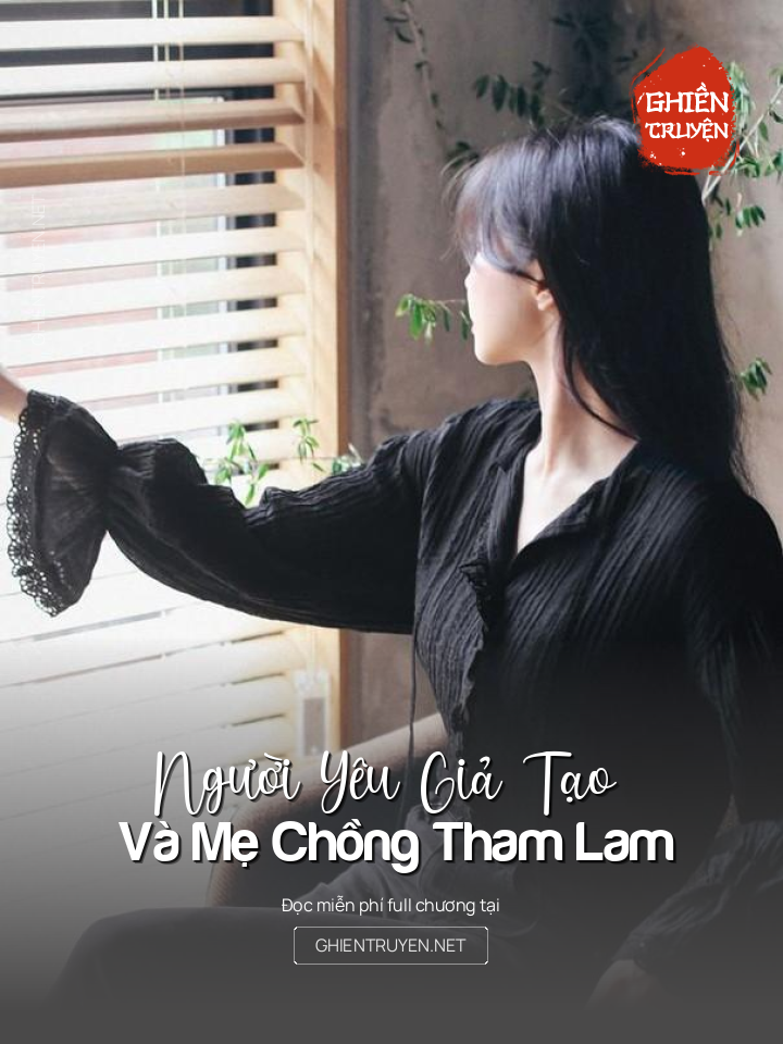 Người Yêu Giả Tạo Và Mẹ Chồng Tham Lam