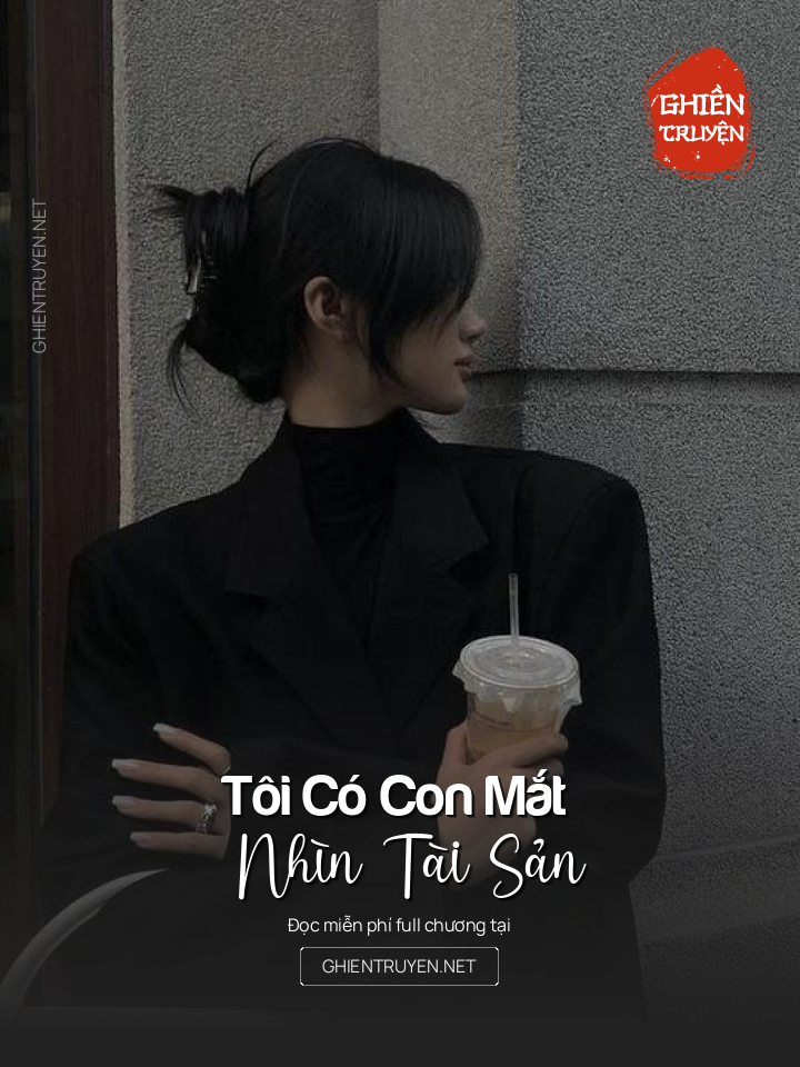 Tôi Có Con Mắt Nhìn Tài Sản