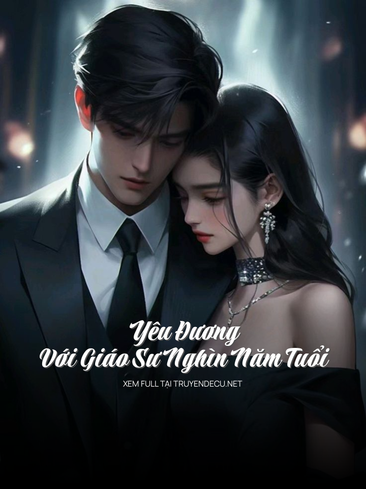 Yêu Đương Với Giáo Sư Nghìn Năm Tuổi