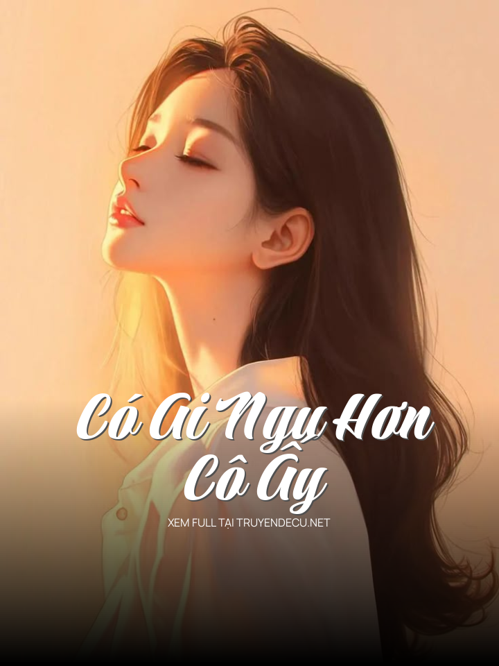 Có Ai Ngu Hơn Cô Ấy