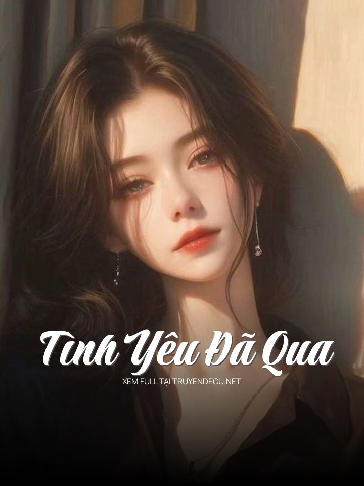 Tình Yêu Đã Qua