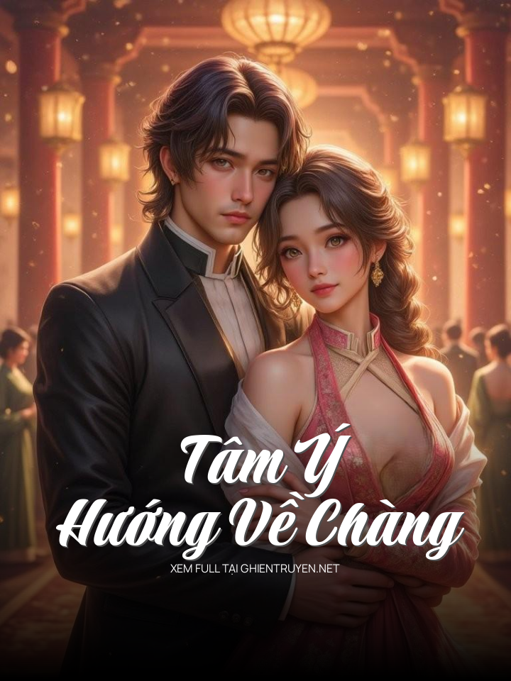 Tâm Ý Hướng Về Chàng