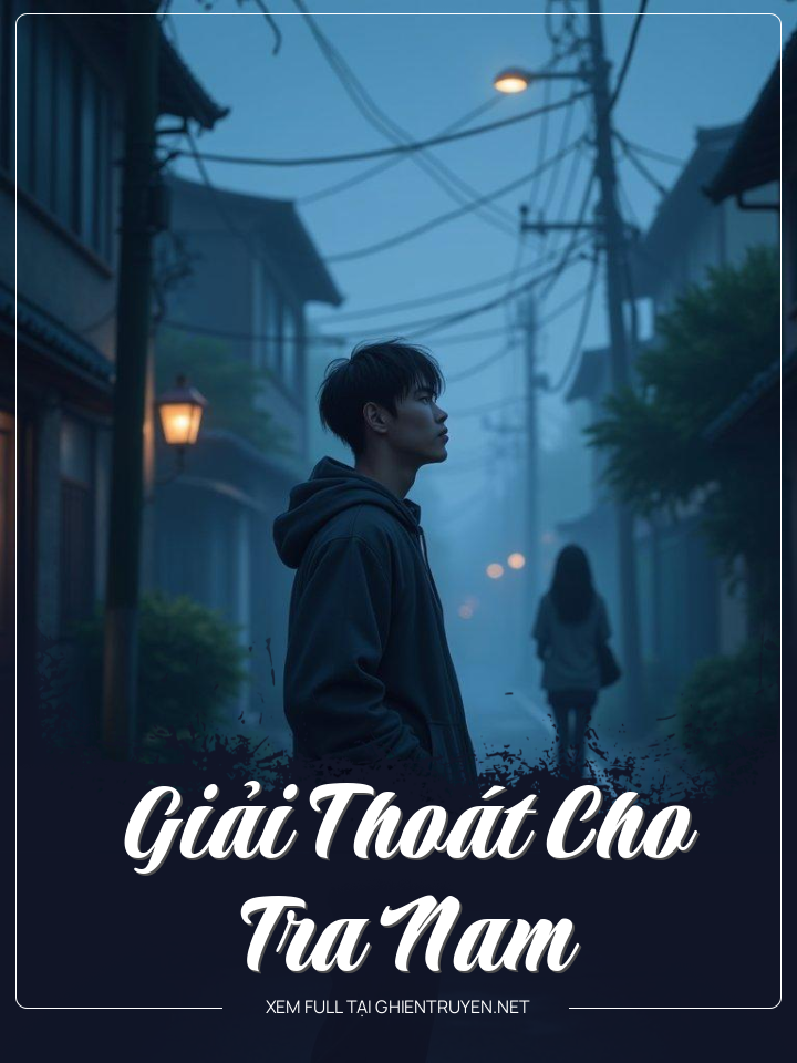 Giải Thoát Cho Tra Nam