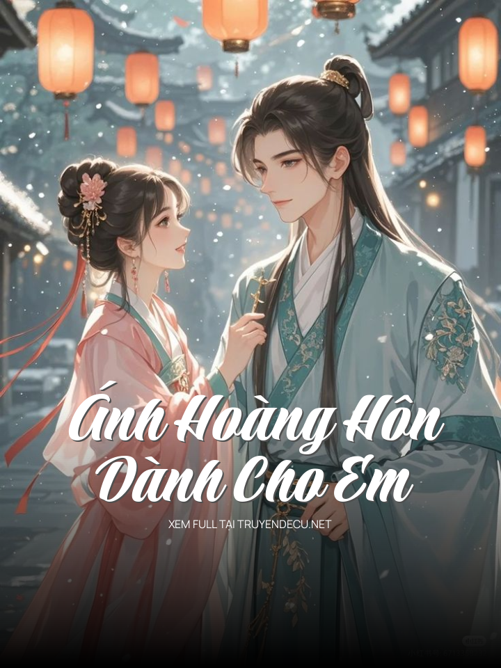 Ánh Hoàng Hôn Dành Cho Em