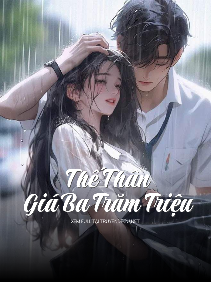 Thế Thân Giá Ba Trăm Triệu