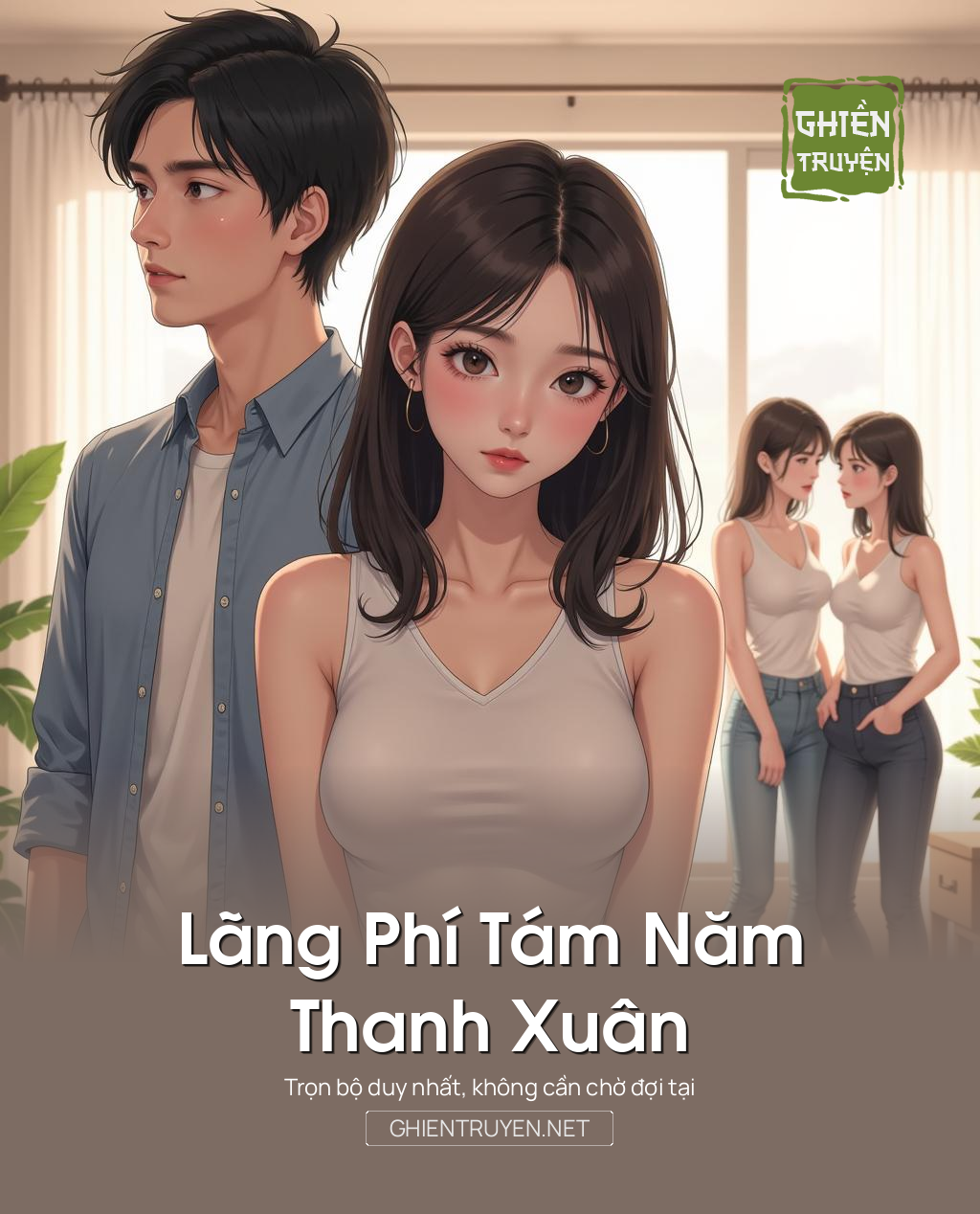 Lãng Phí Tám Năm Thanh Xuân