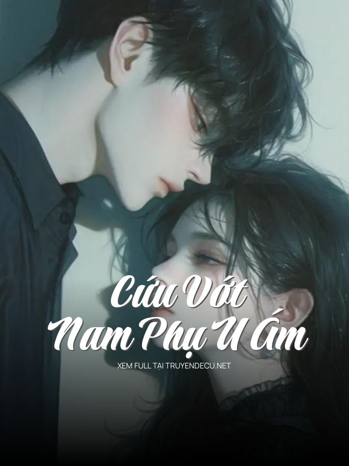 Cứu Vớt Nam Phụ U Ám