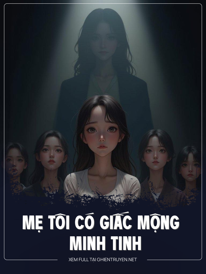 Mẹ Tôi Có Giấc Mộng Minh Tinh