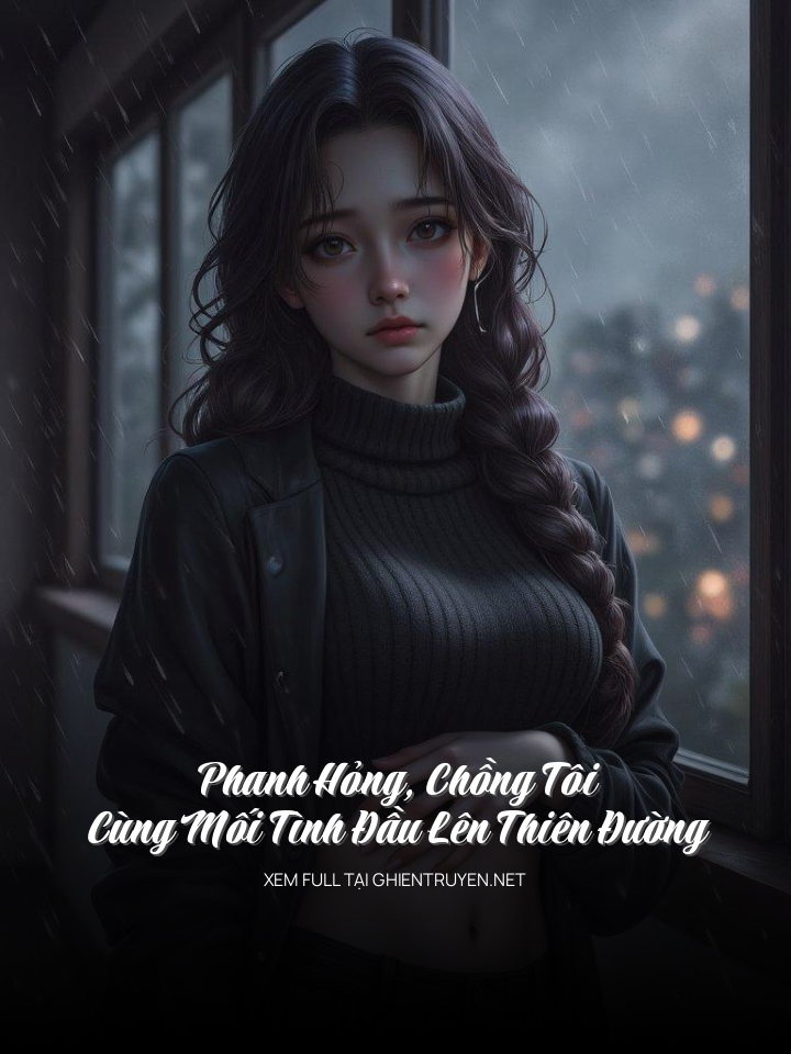 Phanh Hỏng, Chồng Tôi Cùng 