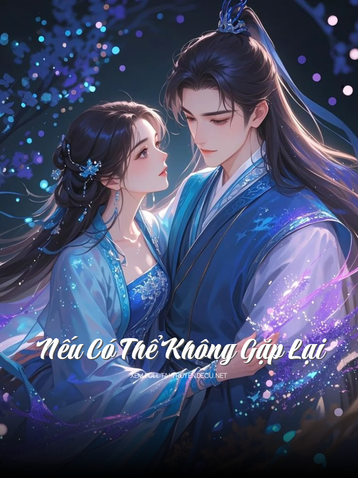 Nếu Có Thể Không Gặp Lại