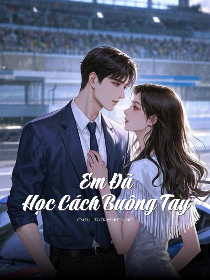 Em Đã Học Cách Buông Tay