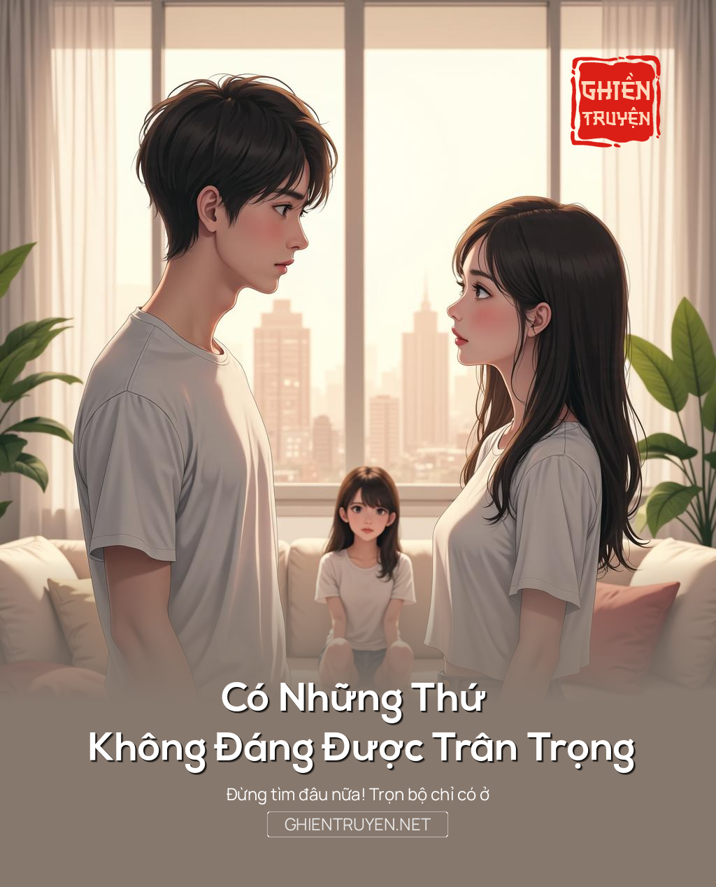 Có Những Thứ Không Đáng Được Trân Trọng