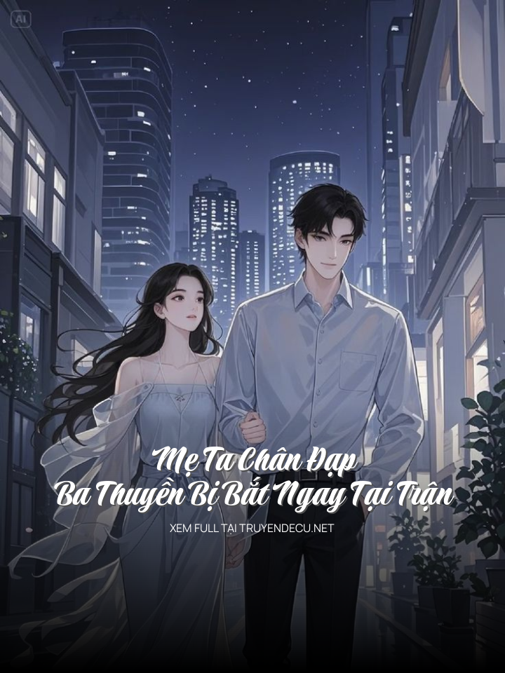 Mẹ Ta Chân Đạp Ba Thuyền Bị Bắt Ngay Tại Trận