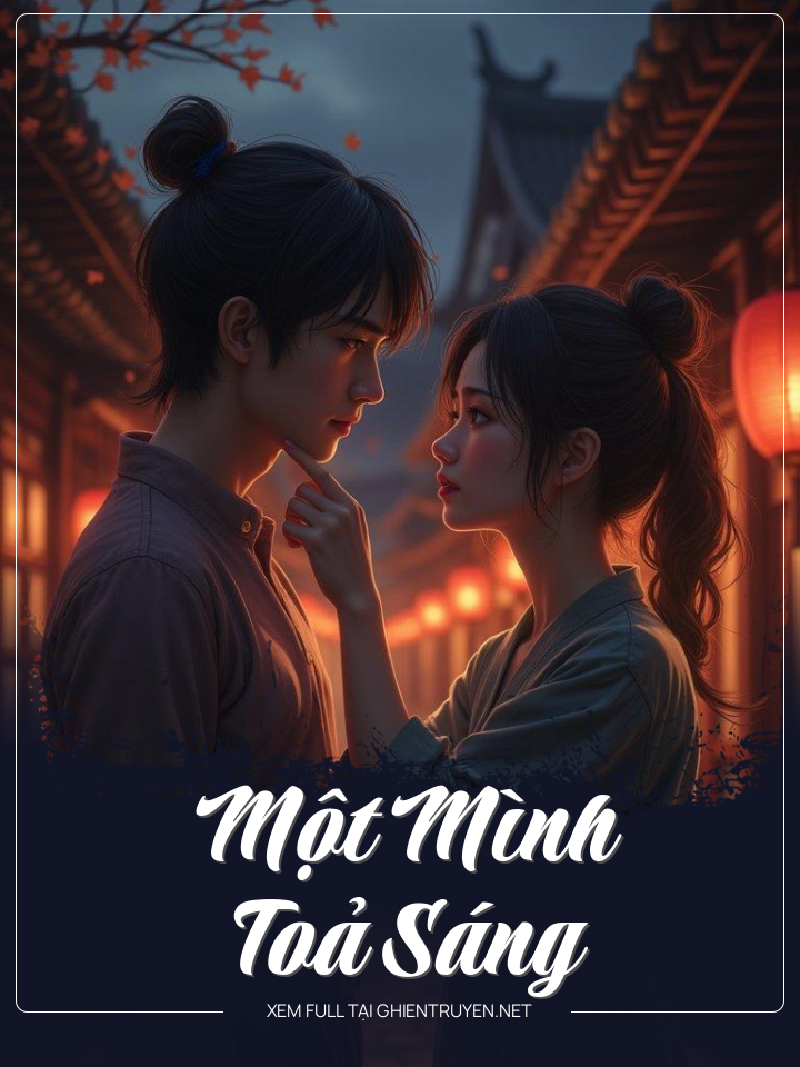 Một Mình Toả Sáng